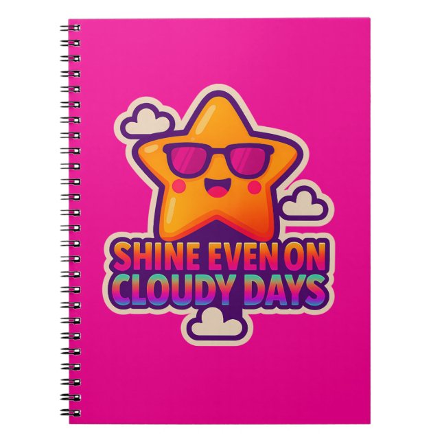 Neon Kawaii Star – “Shine Even on Cloudy Days” Notebook (Front)