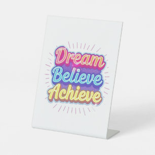 Neon motivational quote 'Dream believe achieve' Pedestal Sign