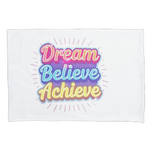 Neon motivational quote 'Dream believe achieve' Pillowcase