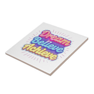 Neon motivational quote 'Dream believe achieve' Tile