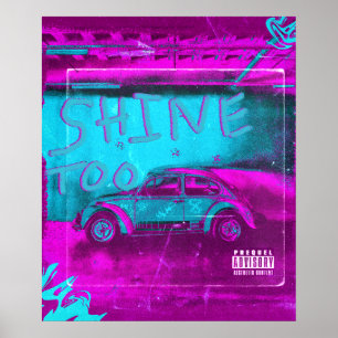 Neon Shimmer Car Poster - "Shine Too Bright"