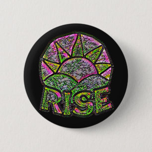 Neon Sun Rise ~ Uplifting Message 2 Inch Round Button