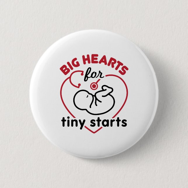 Neonatal NICU Nurse Big Hearts for Tiny Starts 2 Inch Round Button (Front)