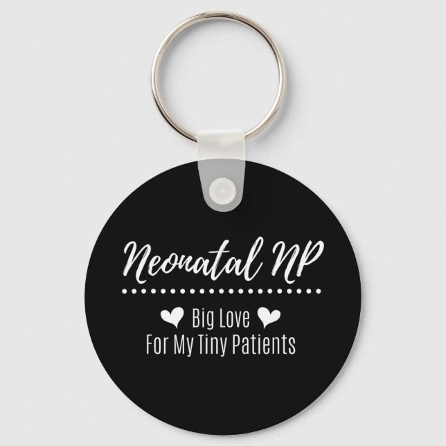 Neonatal NICU Nurse Practitioner Neonatal Nurse Pr Keychain (Front)