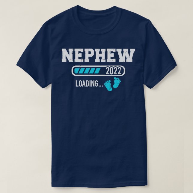 Nephew 2022 loading for pregnancy announcement T-Shirt (Design Front)