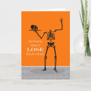 Nephew Halloween Skeleton Don't Lose Your Head Card
