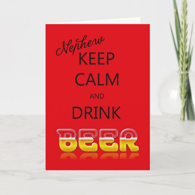 Nephew, Keep calm and drink beer birthday card (Front)
