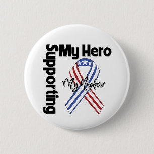 Nephew - Military Supporting My Hero 2 Inch Round Button