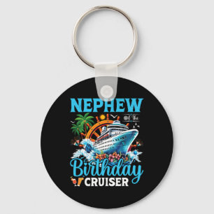 Nephew Of The Birthday Cruiser Cruise Boat Birthda Keychain