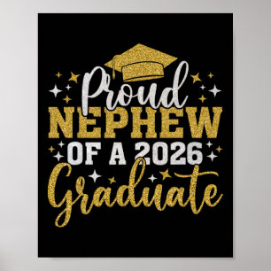 Nephew Senior 2026 Proud Nephew Of A 2026 Graduate Poster