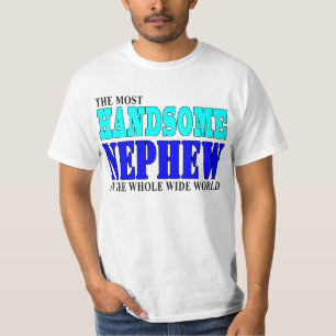 Nephews Birthdays Parties : Handsome Nephew T-Shirt
