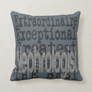 Nephrologist Extraordinaire Throw Pillow