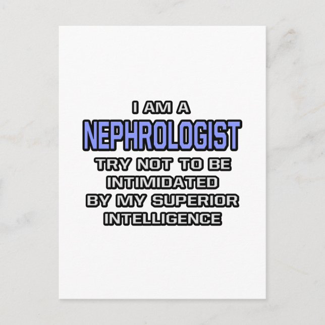 Nephrologist Joke ... Superior Intelligence Postcard (Front)