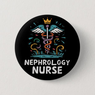 Nephrology Nurse 2 Inch Round Button
