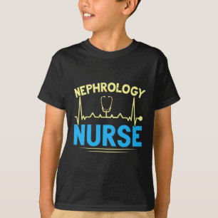 Nephrology Nurse Dialysis Nurse Medical Kidney Dis T-Shirt