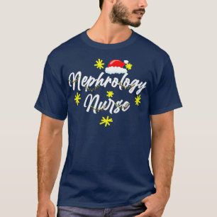 Nephrology Nurse Urine Meds Christmas Dialysis T-Shirt