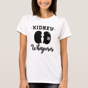 Nephrology Tech Kidney Whisperer Dialysis Nurse T-Shirt