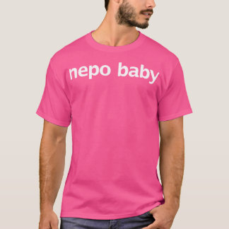 Nepo Baby Funny Typography T-Shirt