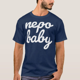 Nepo Baby White Cursive Typography Funny T-Shirt