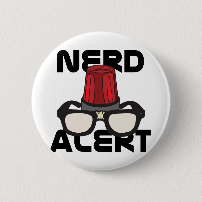 Nerd Alert! 2 Inch Round Button (Front)
