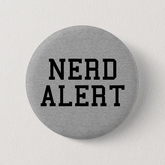Nerd Alert Funny Quote 2 Inch Round Button (Front)