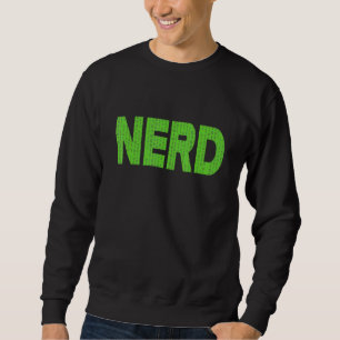 Nerd Computer Binary Code Programmer Developer Gee Sweatshirt