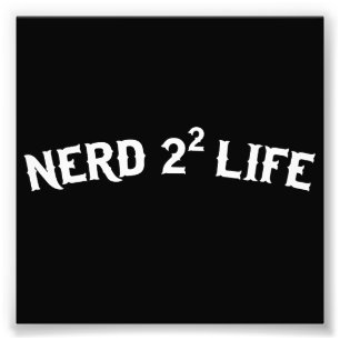 Nerd for Life Photo Print