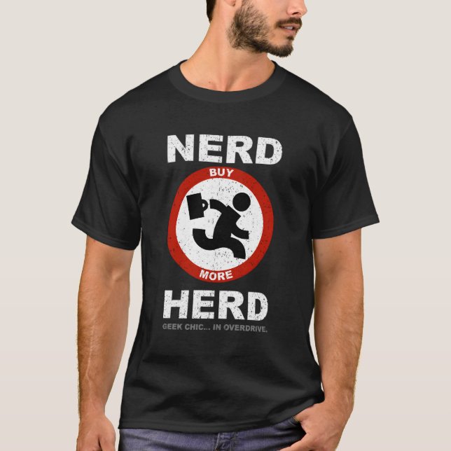 Nerd Herd Geek Chic In Overdrive T-Shirt (Front)