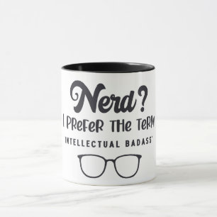 Nerd/Intellectual Badass Mug