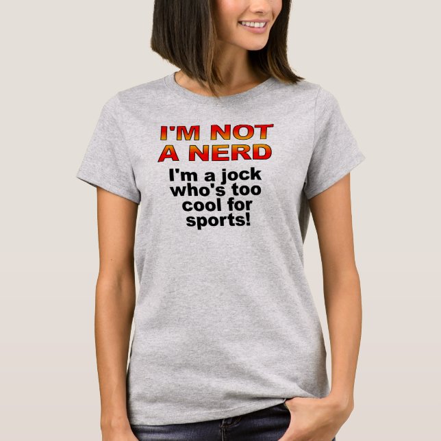 Nerd Jock Funny T-Shirt (Front)