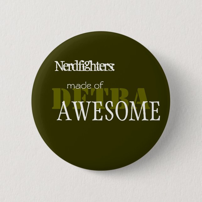 Nerdfighter Made of Awesome - Cust... - Customized 2 Inch Round Button (Front)