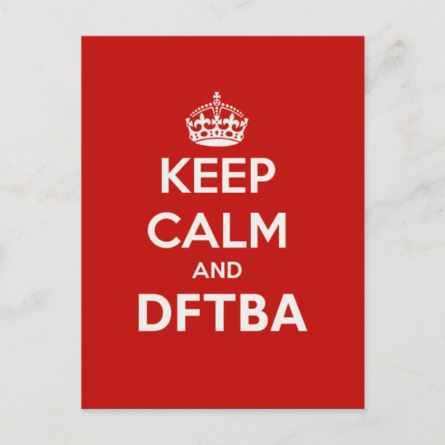 Nerdfighters Keep Calm and DFTBA Postcard (Front)