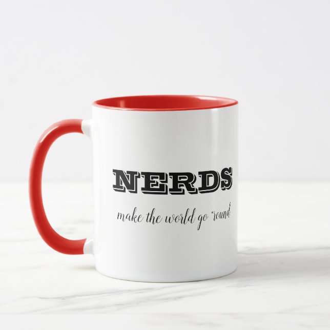 NERDS make the world go 'round Mug (Left)