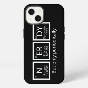 Nerdy But Only Periodically Humour Periodic Table iPhone 13 Case