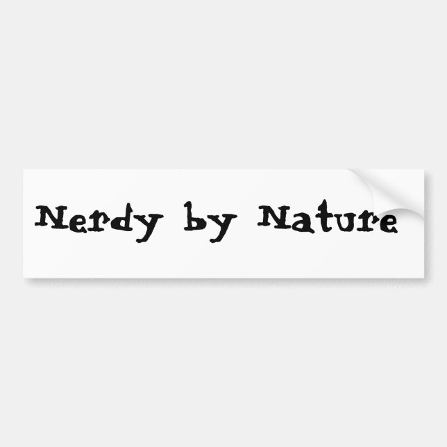 Nerdy by Nature Bumper Sticker (Front)