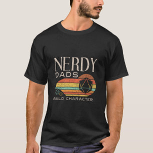 Nerdy Dads Build Character Funny Rpg Gaming D20 Di T-Shirt