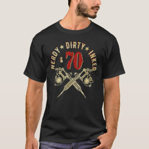 Nerdy Dirty Inked & 70 1952 70th Birthday Tattoos T-Shirt