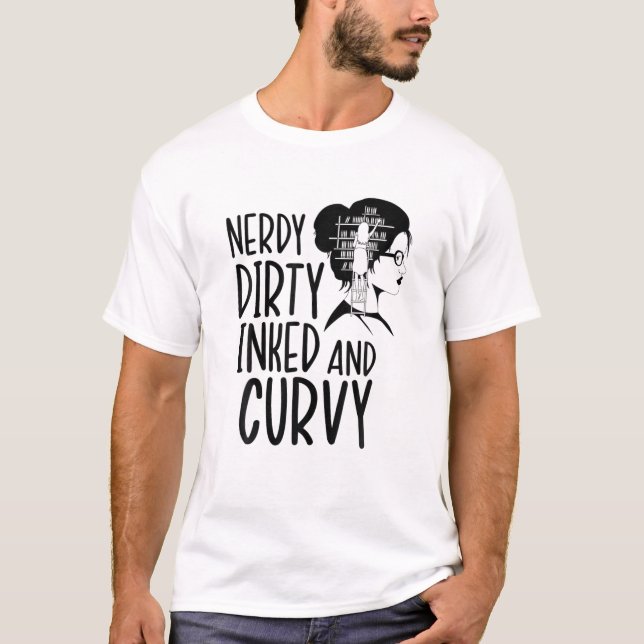 Nerdy Dirty Inked Curvy Book Reader Reading Tattoo T-Shirt (Front)
