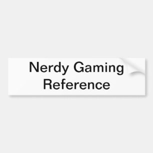 Nerdy Gamer Generic Bumper Sticker