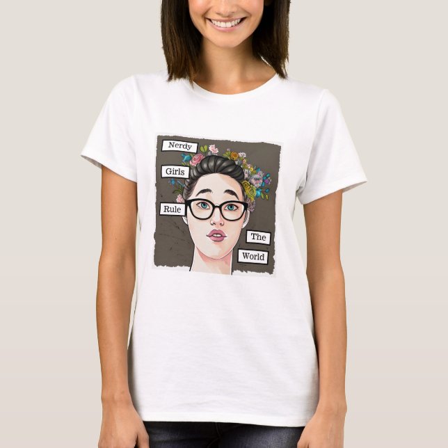 Nerdy Girls Rule the World T-Shirt (Front)