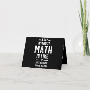 Nerdy Math Teacher PI Physics Mathematician Gift Thank You Card