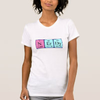 Nerdy periodic table word shirt
