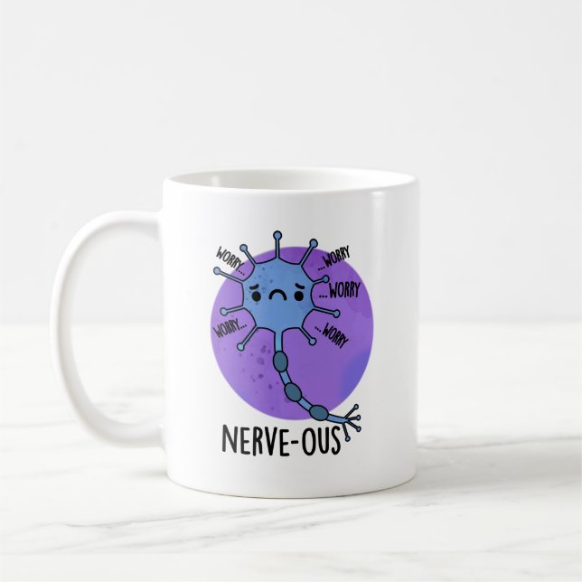 Nerve-ous Funny Nervous Nerve Pun  Coffee Mug (Left)