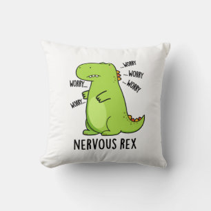 Nervous Rex Funny Dinosaur TRex Pun Throw Pillow