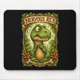 Nervous Rex - Funny Tyrannosaurus  Mouse Pad