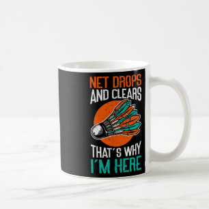 Net Drops And Clears That's Why I'm Here Funny Dmi Coffee Mug