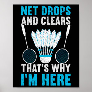 Net Drops And Clears That's Why I'm Here Funny Dmi Poster