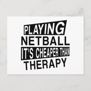 NETBALL It Is Cheaper Than Therapy Postcard