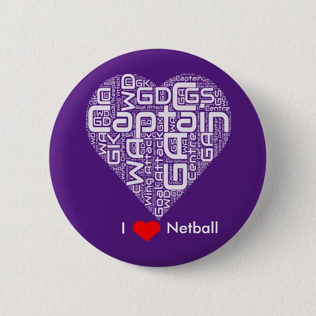 Netball Positions I Love Netball  2 Inch Round Button (Front)