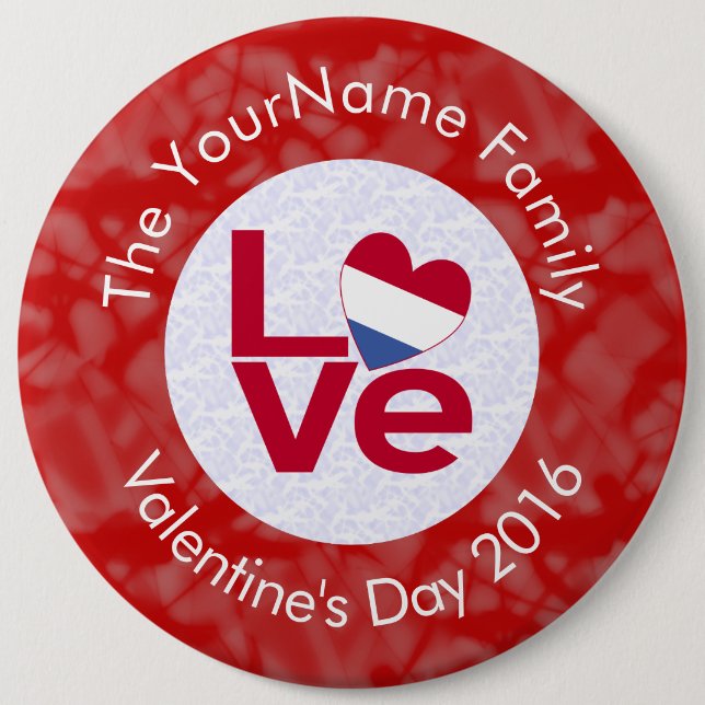Netherlander Red LOVE Flag Personalized  6 Inch Round Button (Front)
